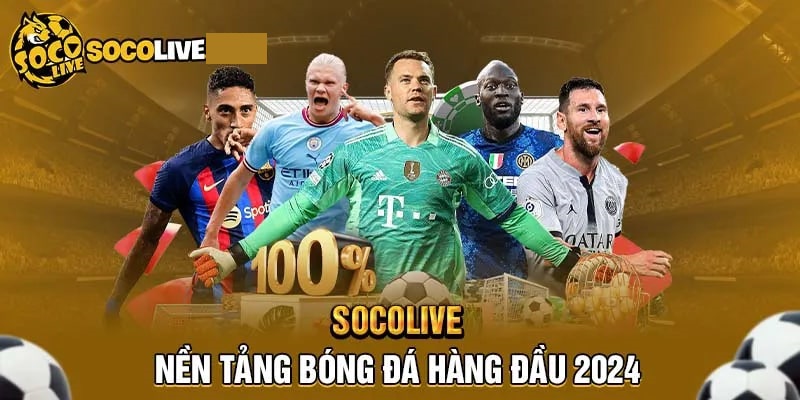 Nên theo dõi thông tin bóng đá tại Socolive TV